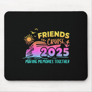 Friends Cruise Squad Making Memories Summer Togeth Mouse Pad