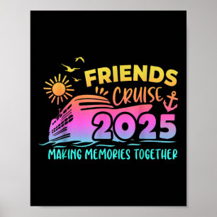 Friends Cruise Squad Making Memories Summer Togeth Poster