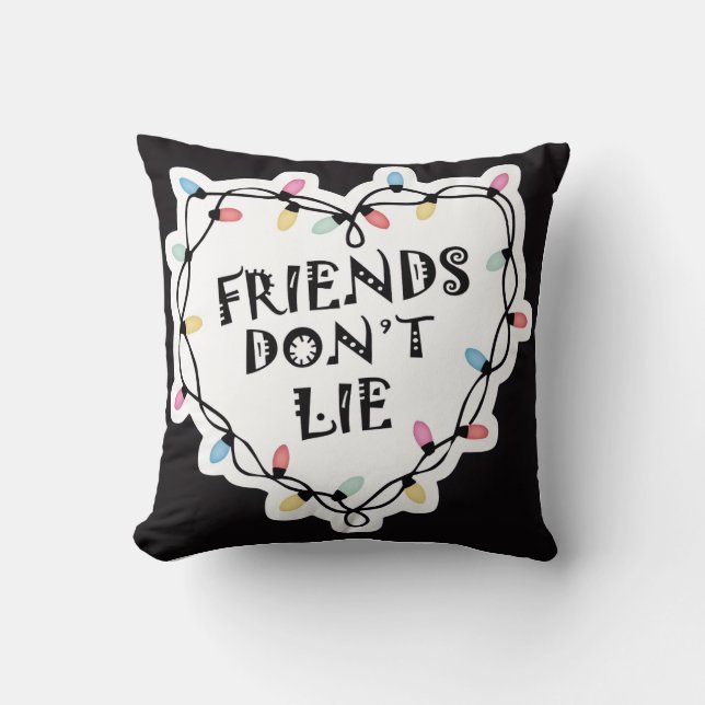 Friends Don’t Lie Pillow 80s Inspired Home Decor (Front)
