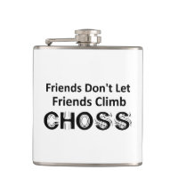 Friends Don't Let Friends Climb Choss