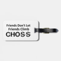 Friends Don't Let Friends Climb Choss