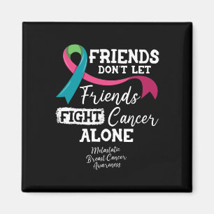 Friends Don't Let Friends Fight Breast Cancer Alon Magnet