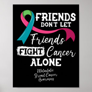 Friends Don't Let Friends Fight Breast Cancer Alon Poster