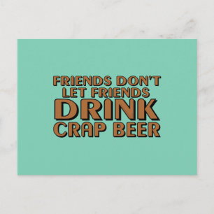 Friends Don't Let Friends.... Postcard