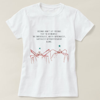 Friends don't let friends shirt