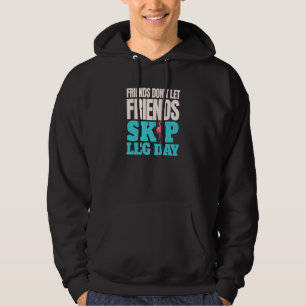 Friends Don't Let Friends Skip Leg Day Bodybuildi Hoodie