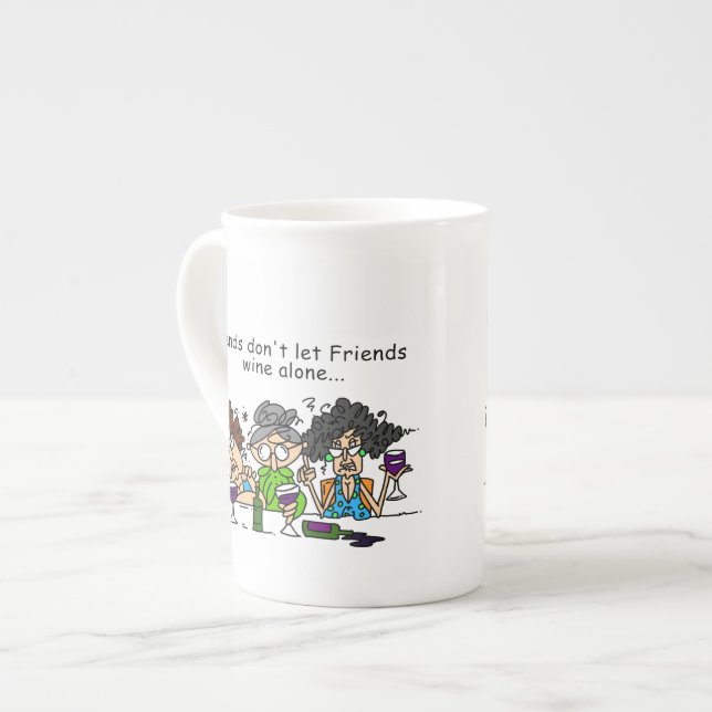 Friends don't let friends wine alone bone china mug (Front Left)