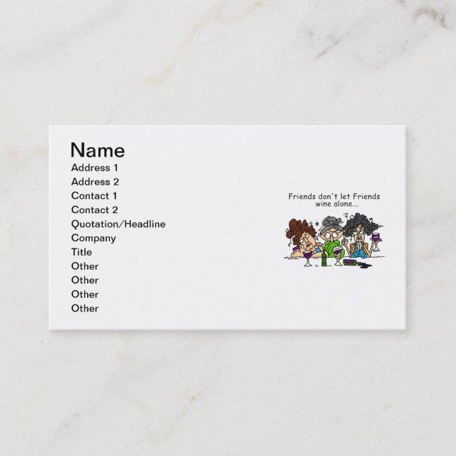 Friends don't let friends wine alone business card (Front)