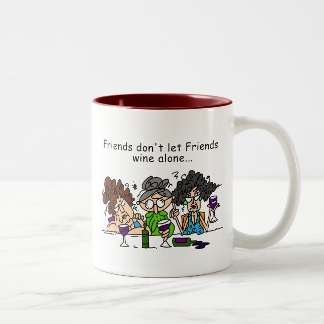 Friends don't let friends wine alone Two-Tone coffee mug (Right)