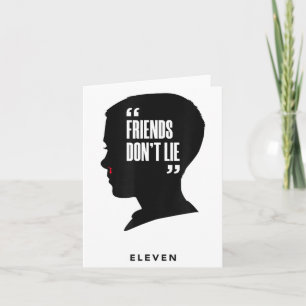 Friends Dont Lie Eleven  Card