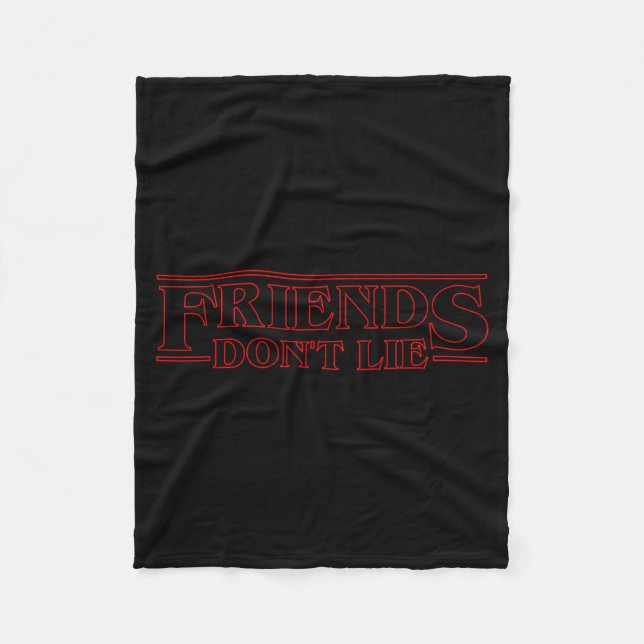Friends Don't Lie  Fleece Blanket (Front)
