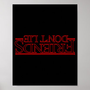 Friends Don't Lie Ide Down Poster