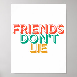 Friends Don't Lie Poster