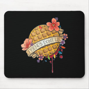 Friends Dont Lie Shirt  Mouse Pad