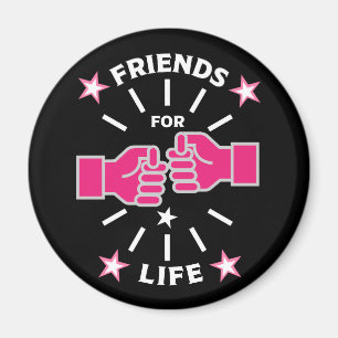 Friends For Life Magnet