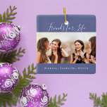 Friends for life photo blue names keepsake ceramic ornament<br><div class="desc">A gift for your best friend(s) for birthdays,  Christmas or a special event. Text: Friends for Life,  written with a trendy hand lettered style script. Personalise and use your own photo and names. A dark blue coloured background.</div>