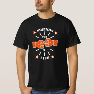 Friends For Life T-Shirt
