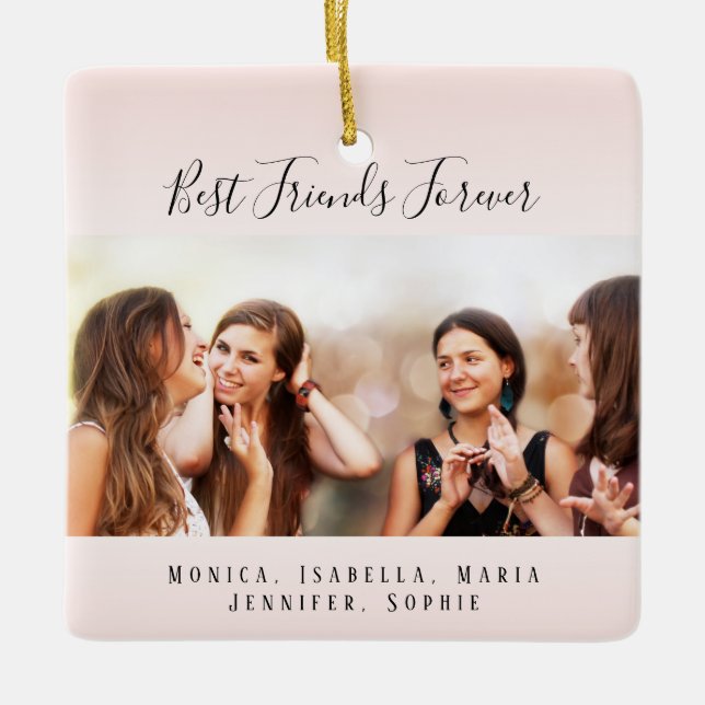Friends forever blush besties photo ceramic ornament (Front)