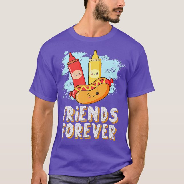 Friends Forever Hotdog Bun Ketchup Mustard Mayo T-Shirt (Front)