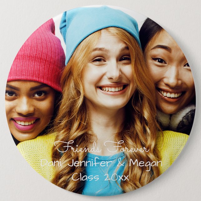 Friends Forever! large photo, class of graduation 6 Cm Round Badge (Front)