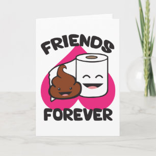 Friends Forever - Poop and Toilet Paper Roll Card