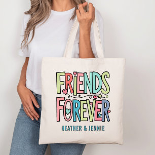 Friends Forever Typography with Names Tote Bag