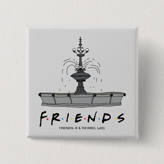 FRIENDS™ Fountain 15 Cm Square Badge (Front)