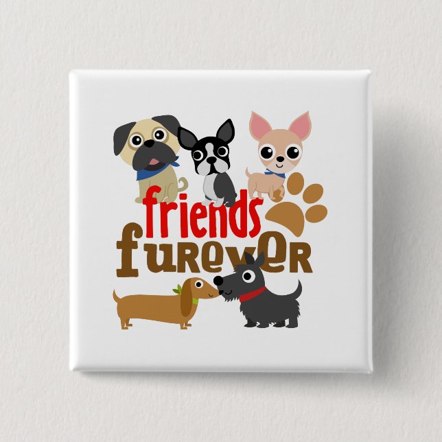 Friends Furever Dogs Puppies 15 Cm Square Badge (Front)