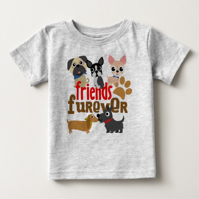 Friends Furever Dogs Puppies Baby T-Shirt (Front)