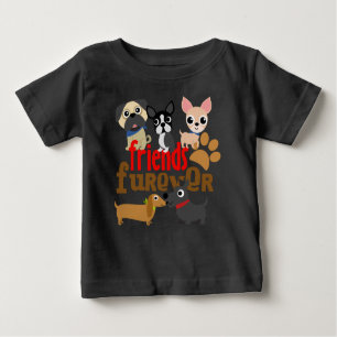 Friends Furever Dogs Puppies Baby T-Shirt