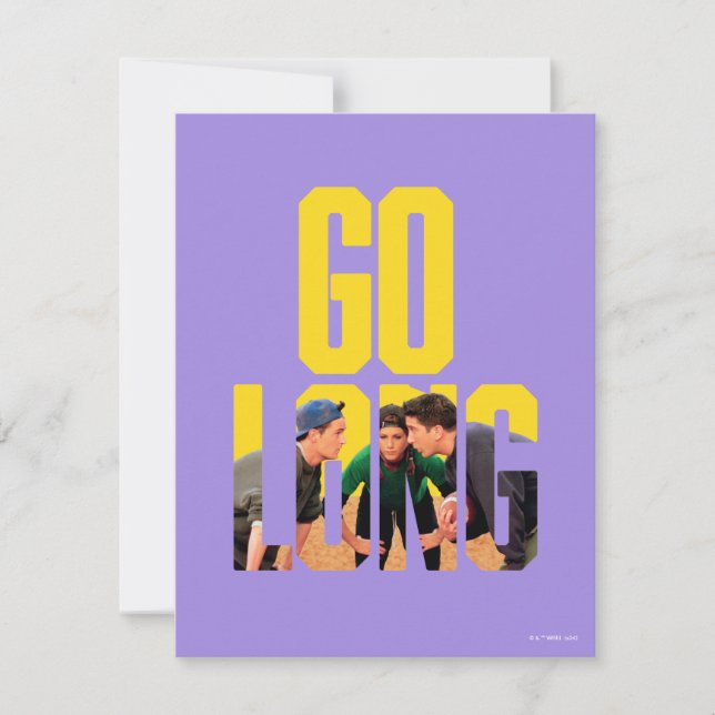 FRIENDS™ | Go Long Quote Card (Front)