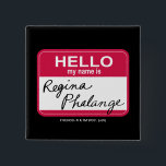 FRIENDS™ | Hello My Name is Regina Phalange 15 Cm Square Badge<br><div class="desc">Celebrate one of the most iconic alter egos from FRIENDS™ with the "Hello My Name is Regina Phalange" Design. Featuring Phoebe Buffay’s hilarious alias in a bold and playful layout, this design captures the humor and charm of the beloved TV show. Perfect for fans, it adds a nostalgic and comedic...</div>