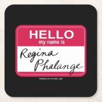 FRIENDS™ | Hello My Name is Regina Phalange