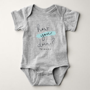 FRIENDS™   How You Doin? Baby Bodysuit
