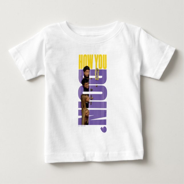 FRIENDS™ | How You Doin' Baby T-Shirt (Front)