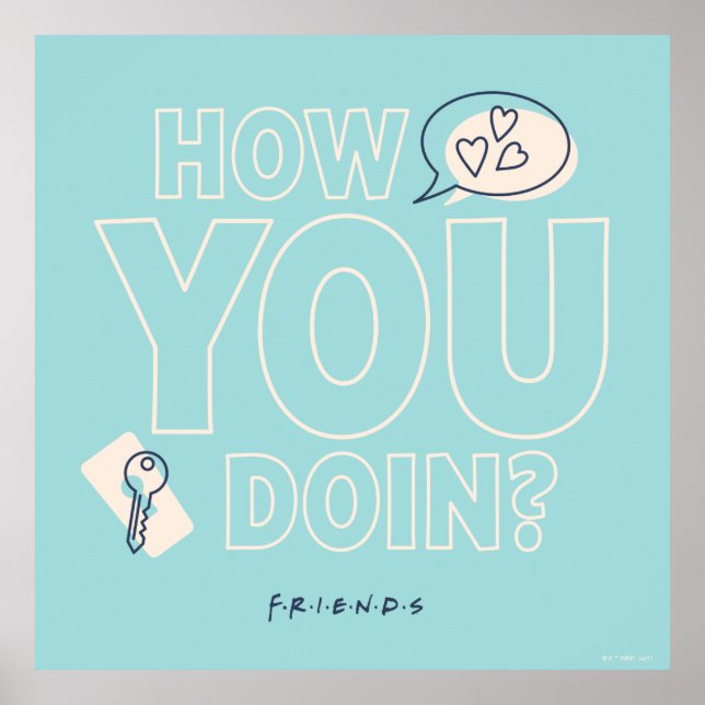 FRIENDS™ | How You Doin? Poster (Front)