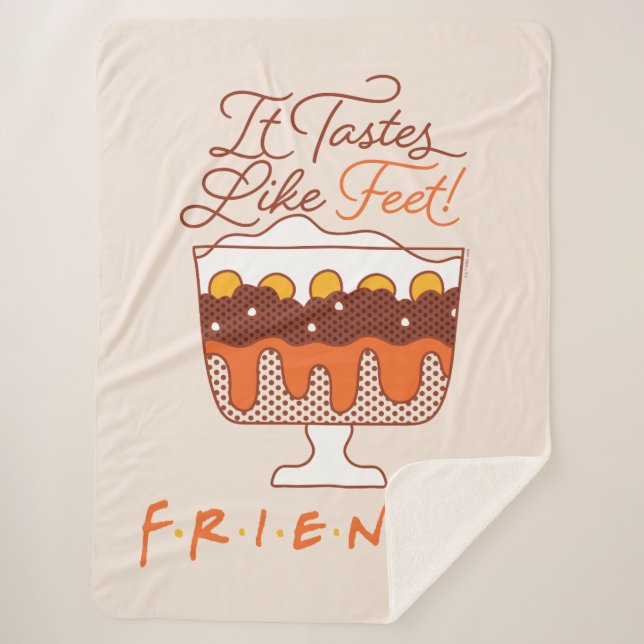 FRIENDS™ | It Tastes Like Feet! Sherpa Blanket (Front)