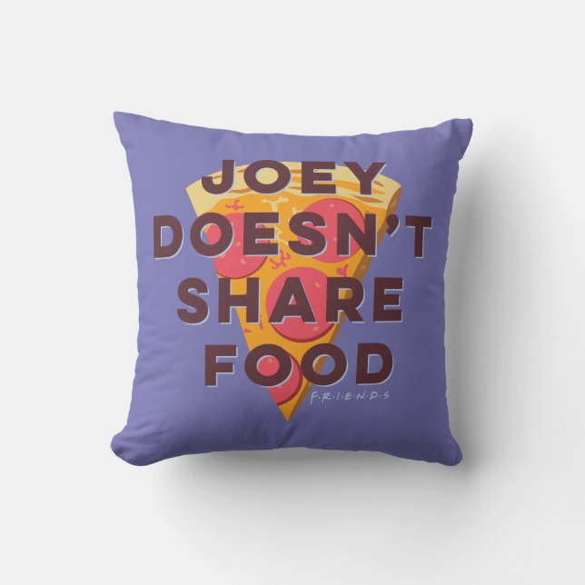 FRIENDS™ | Joey Doesn't Share Food - Pizza Cushion (Front)