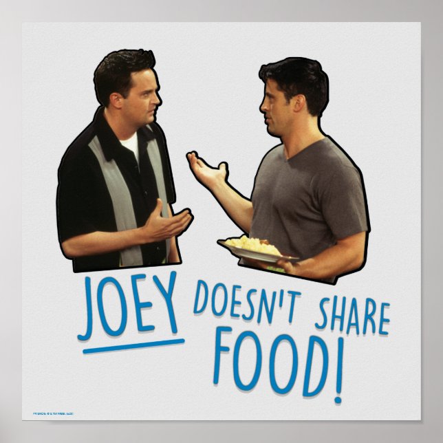 FRIENDS™ | Joey Doesn't Share Food! Poster (Front)