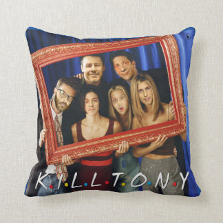 Friends - Kill Tony - Cushion