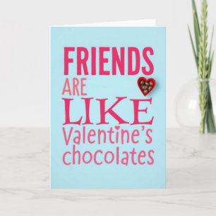 Friends Like Chocolate Valentine Card