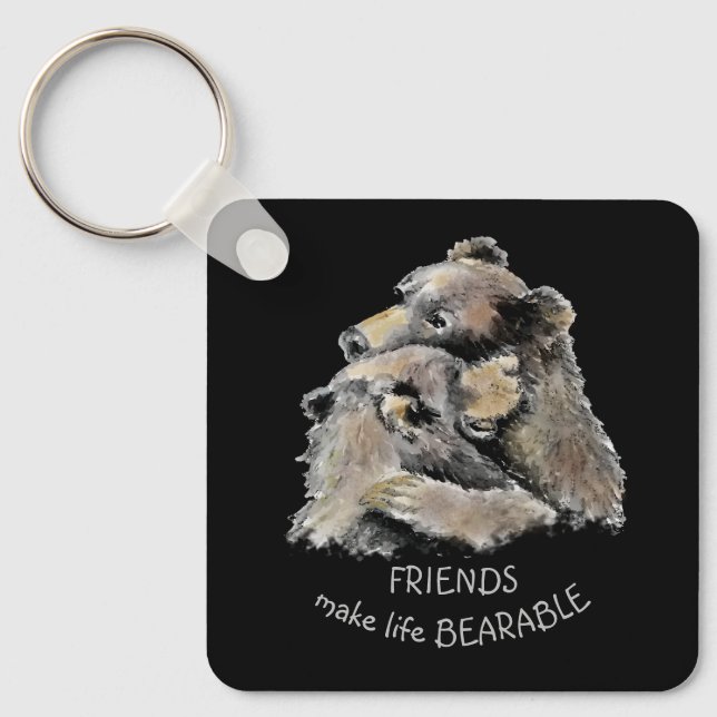 Friends Make Life Bearable Fun Friendship Quote  K Key Ring (Front)