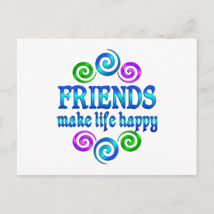 Friends Make Life Happy Postcard