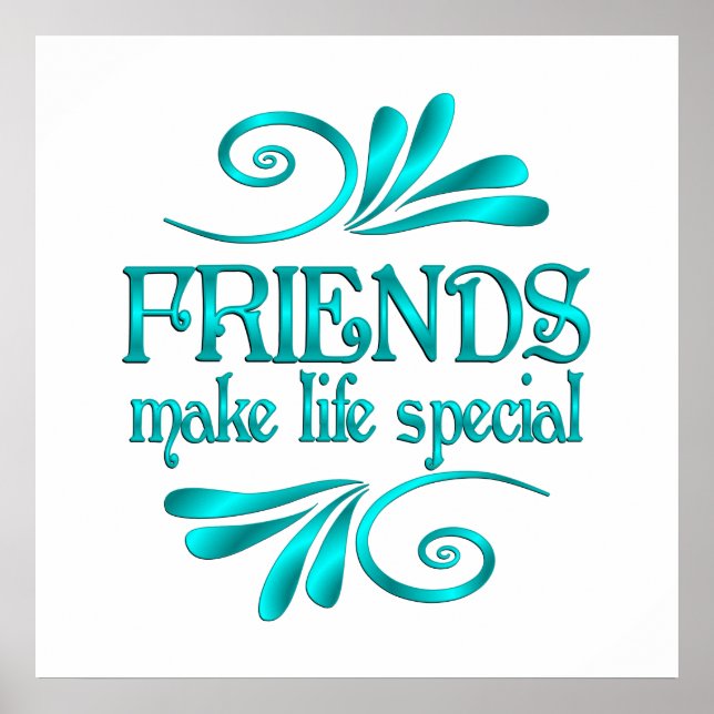 Friends Make Life Special Poster (Front)