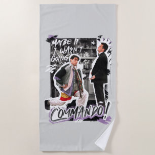 FRIENDS™   Maybe If I Wasn't Going Commando! Beach Towel
