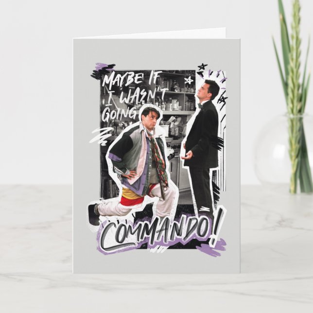 FRIENDS™ | Maybe If I Wasn't Going Commando! Card (Front)