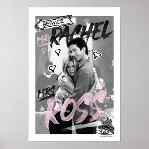 FRIENDS™   Mr. Rachel & Mrs. Ross Poster