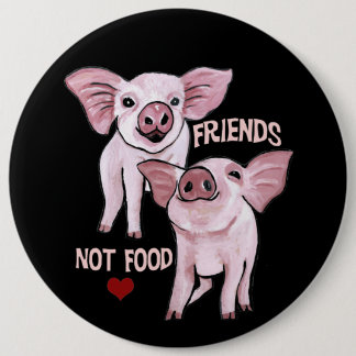 Friends not Food Cute Pigs Button