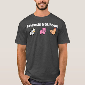 Friends not food Vegan Vegetarian  499 T-Shirt