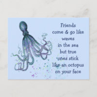 Friends Octopus on your face Fun Friendship Quote